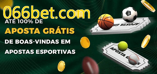 066bet.combet Ate 100% de Aposta Gratis